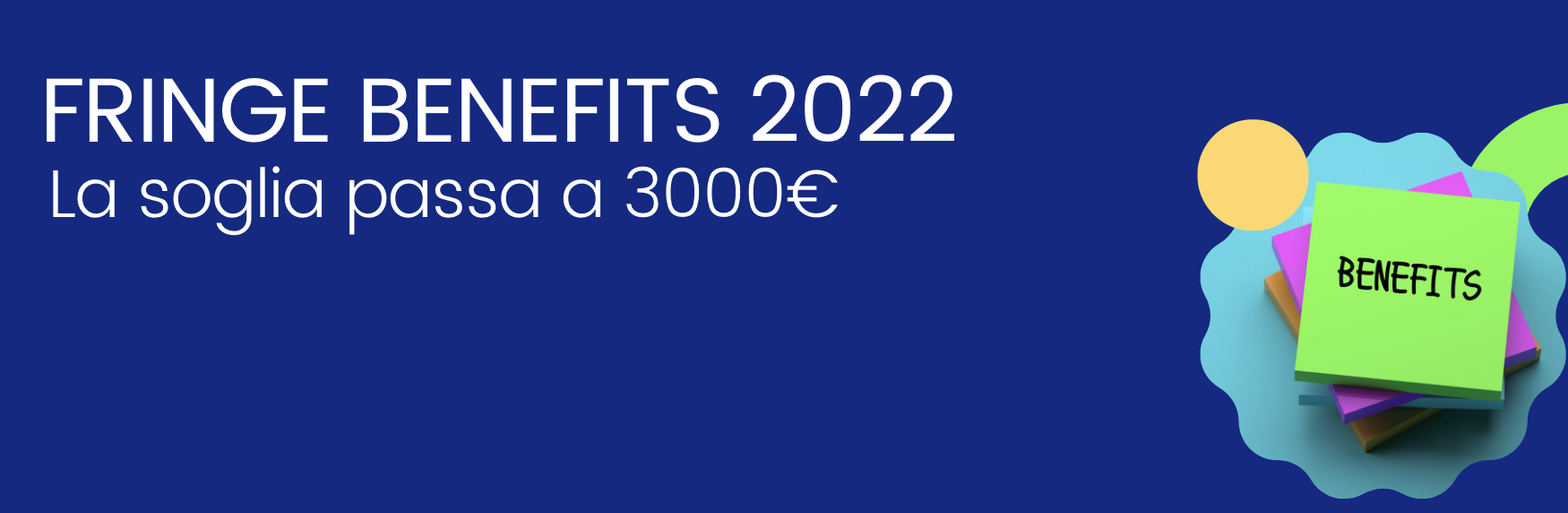 Fringe Benefit: la soglia passa a 3000€ per il 2022