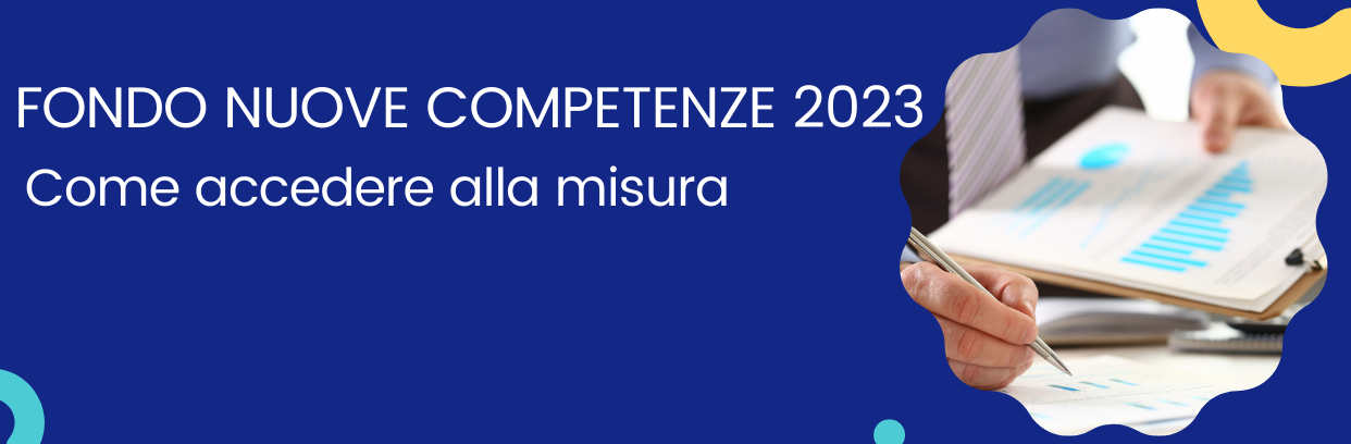 Fondo Nuove competenze 2023: come iscriversi?