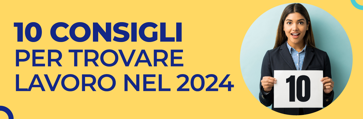 10 consigli per trovare lavoro nel 2024