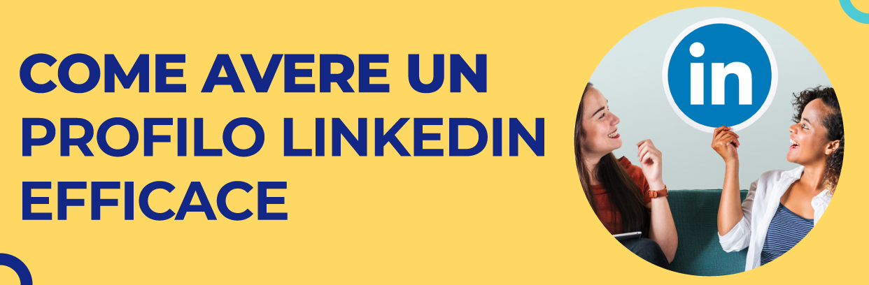 Come avere un profilo LinkedIn efficace