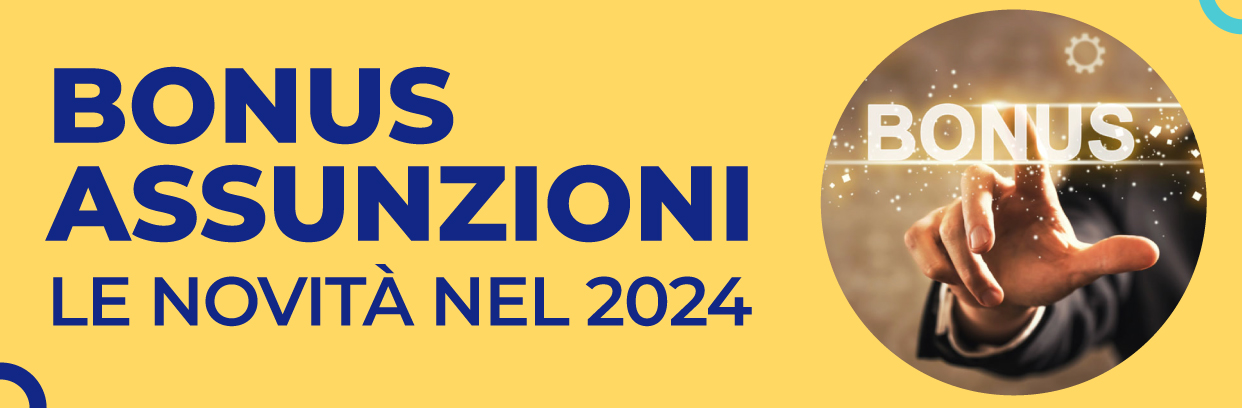 Bonus assunzioni: le novità del 2024