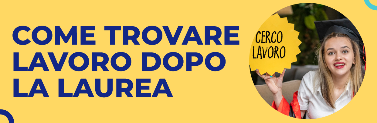 COME-TROVARE-LAVORO-DOPO-LAUREA